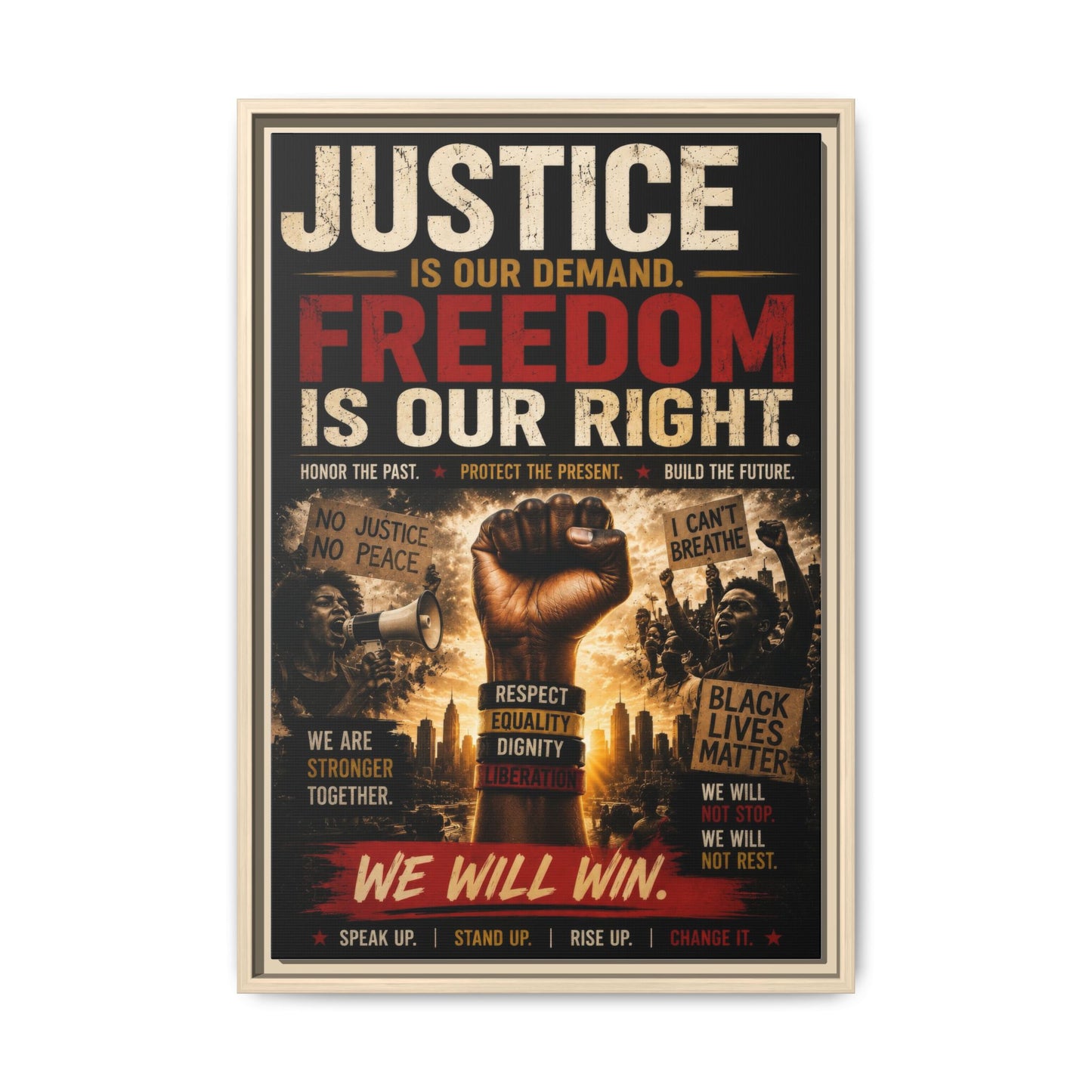 Justice Is Our Demand. Freedom is Our Right. Framed Canvas Wall Art