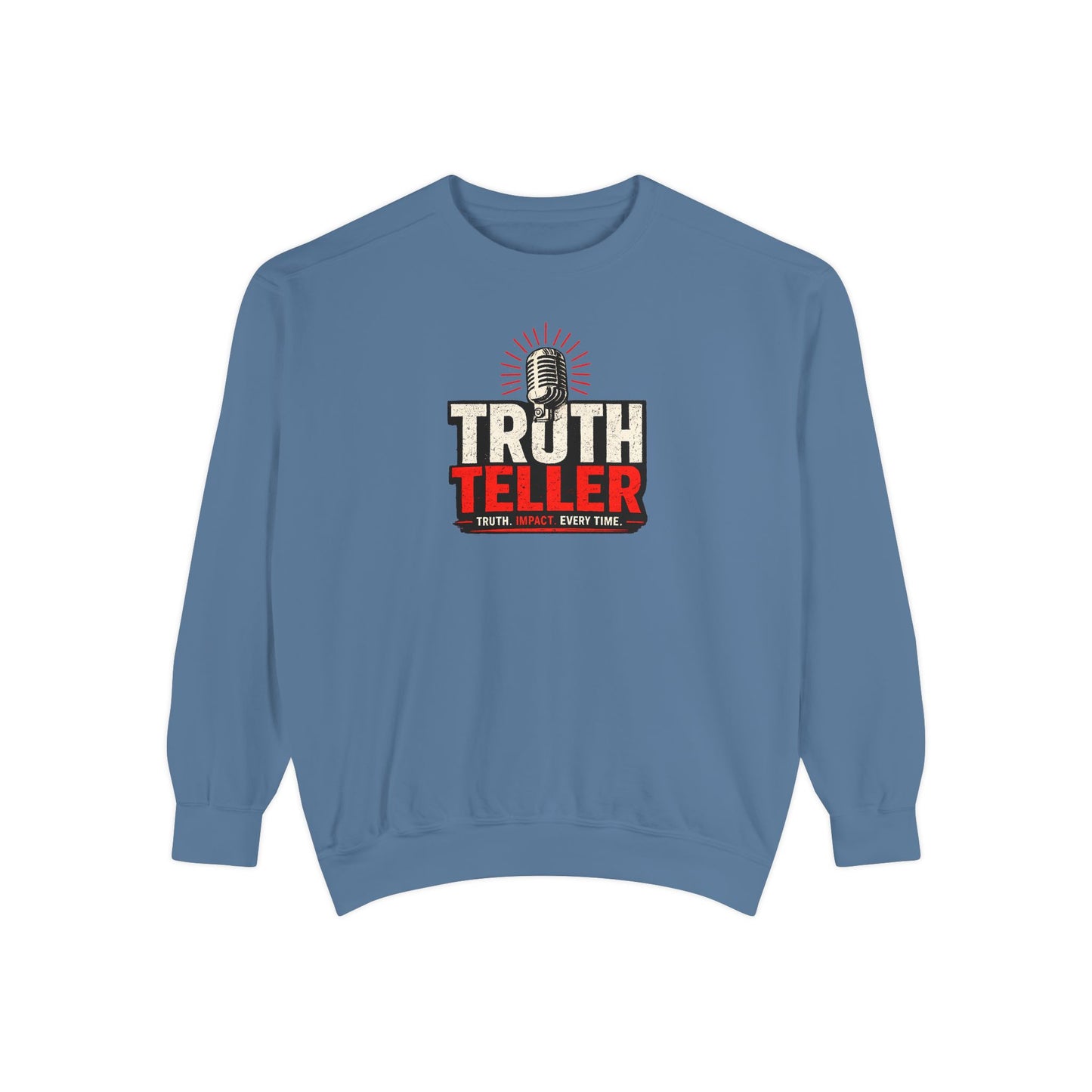 Truth Teller Sweatshirt