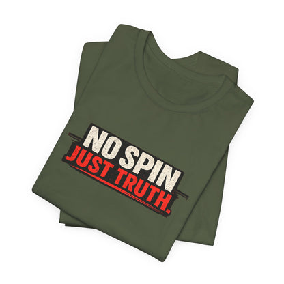 No Spin Just Truth Jersey T-Shirt