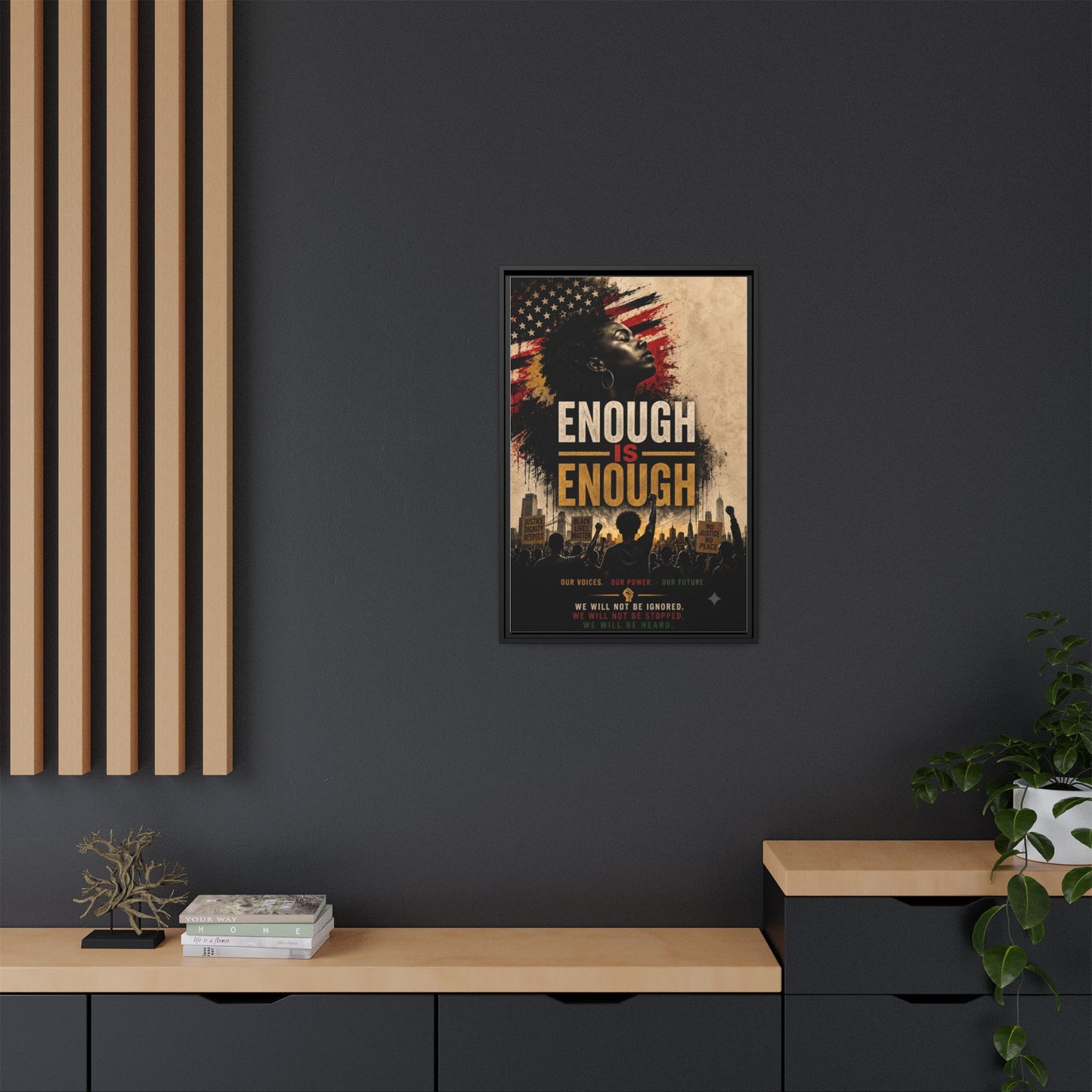Enough Is Enough Framed Canvas Wall Art