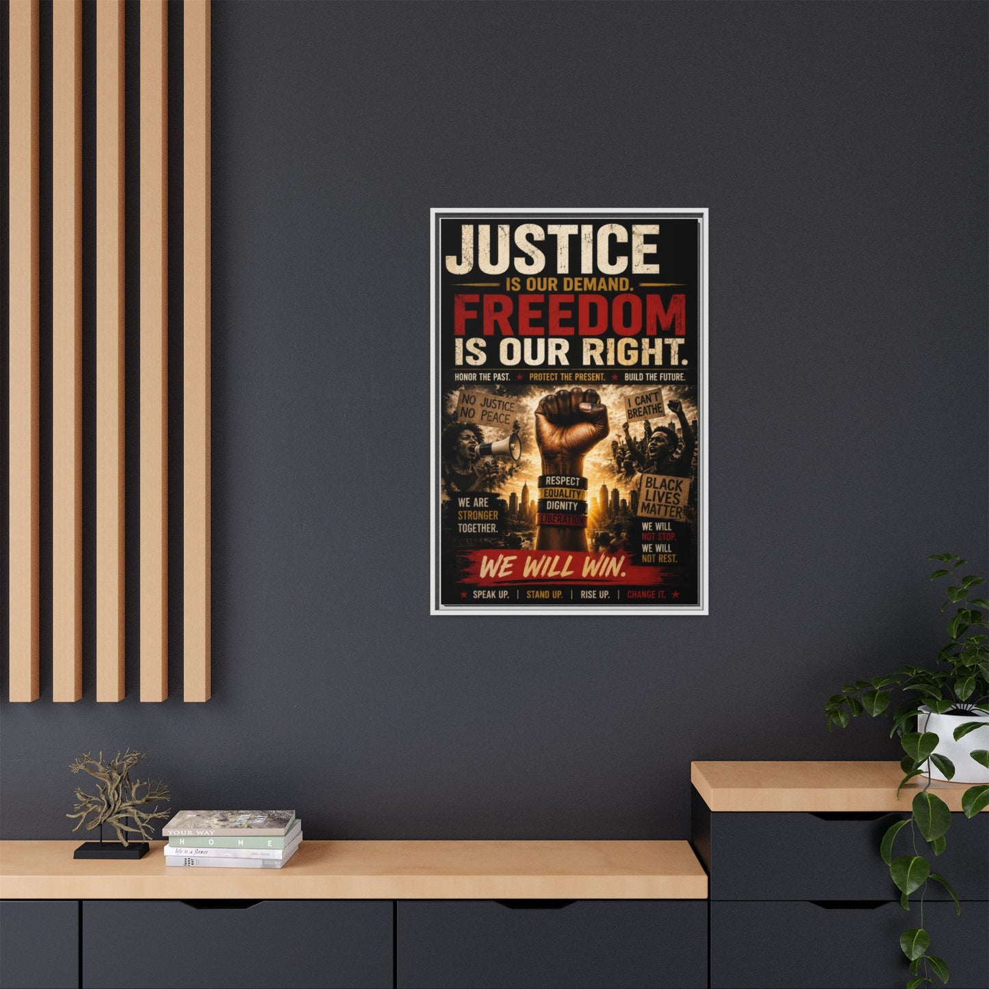 Justice Is Our Demand. Freedom is Our Right. Framed Canvas Wall Art