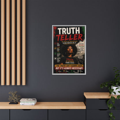 Truth Teller We Speak the Truth Because Silence Protects the Lie  Framed Matte Canvas Wall Art