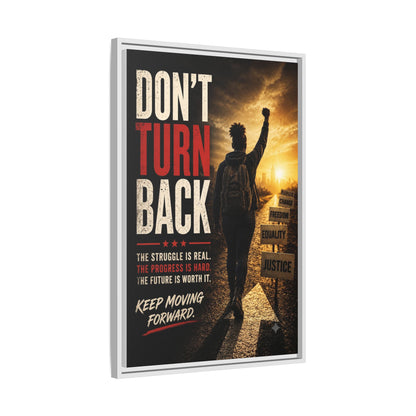Don't Turn Back Framed Canvas Wall Art
