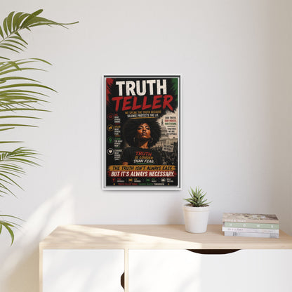Truth Teller We Speak the Truth Because Silence Protects the Lie  Framed Matte Canvas Wall Art