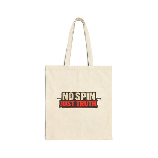 "No Spin Just Truth" Tote Bag