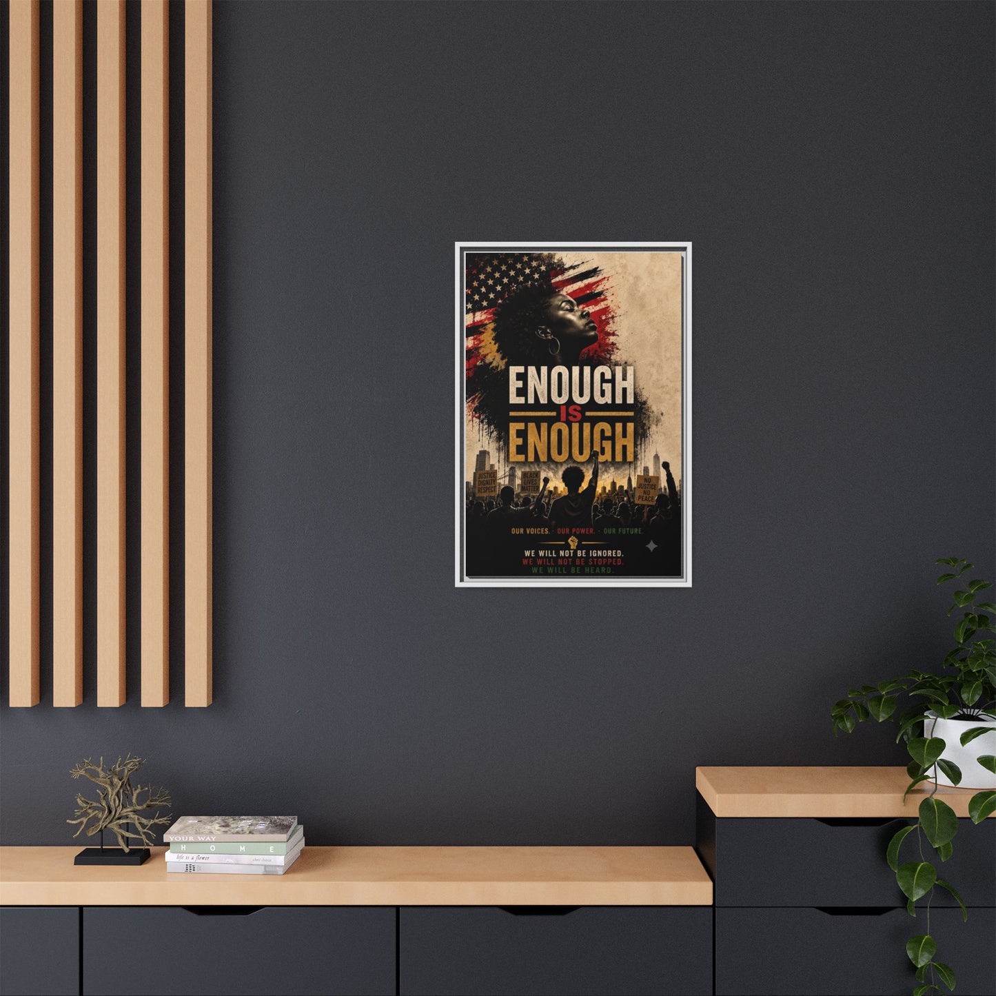 Enough Is Enough Framed Canvas Wall Art