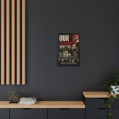 "Our Freedom Wasn't Free" MLK Civil Rights Framed Wall Art