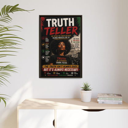 Truth Teller We Speak the Truth Because Silence Protects the Lie  Framed Matte Canvas Wall Art