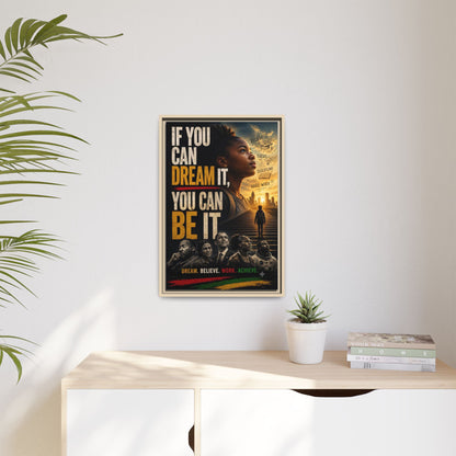 "If You Can Dream It, You Can Be It" Framed Canvas Wall Art