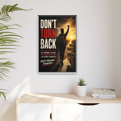 Don't Turn Back Framed Canvas Wall Art