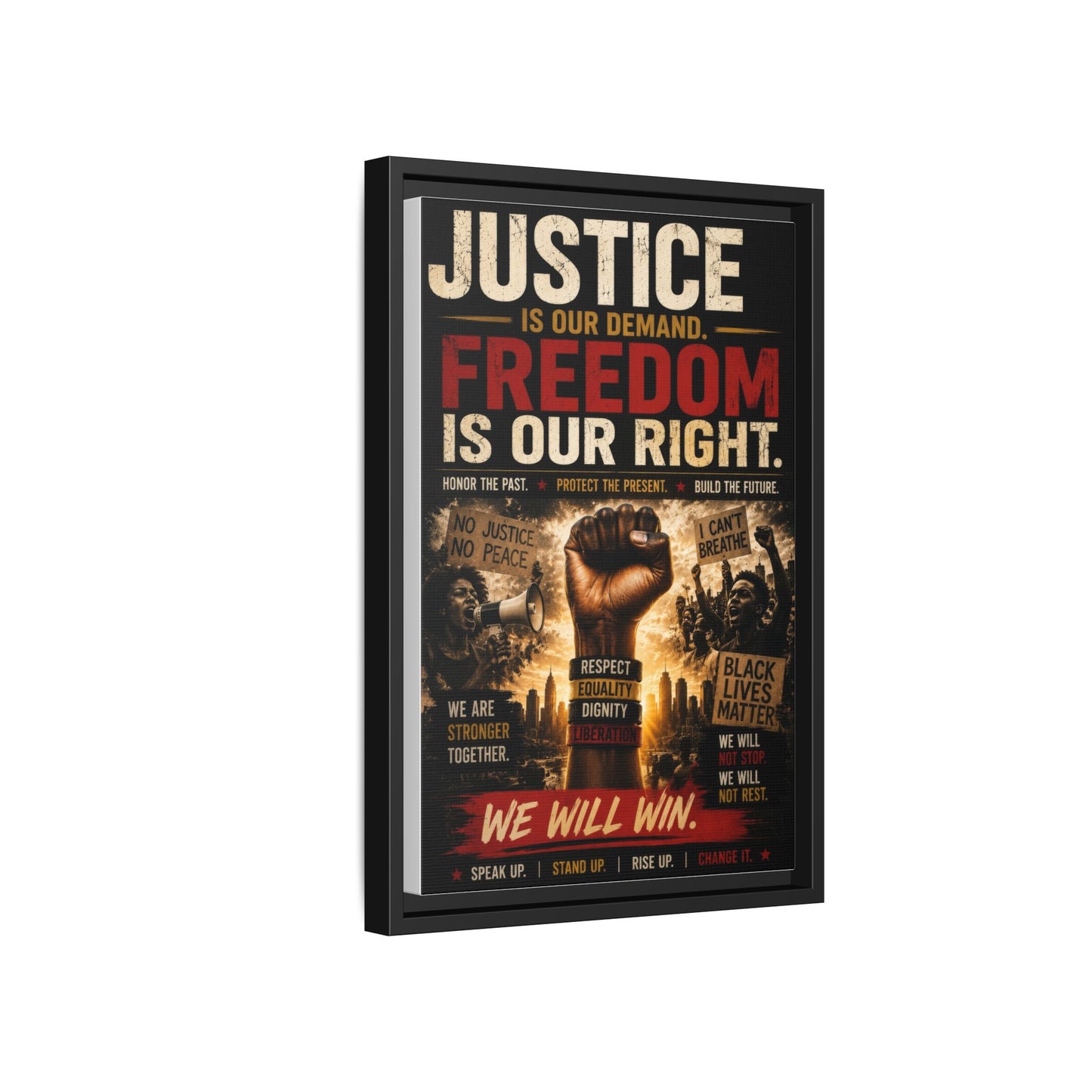 Justice Is Our Demand. Freedom is Our Right. Framed Canvas Wall Art