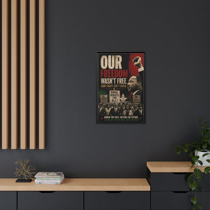"Our Freedom Wasn't Free" MLK Civil Rights Framed Wall Art