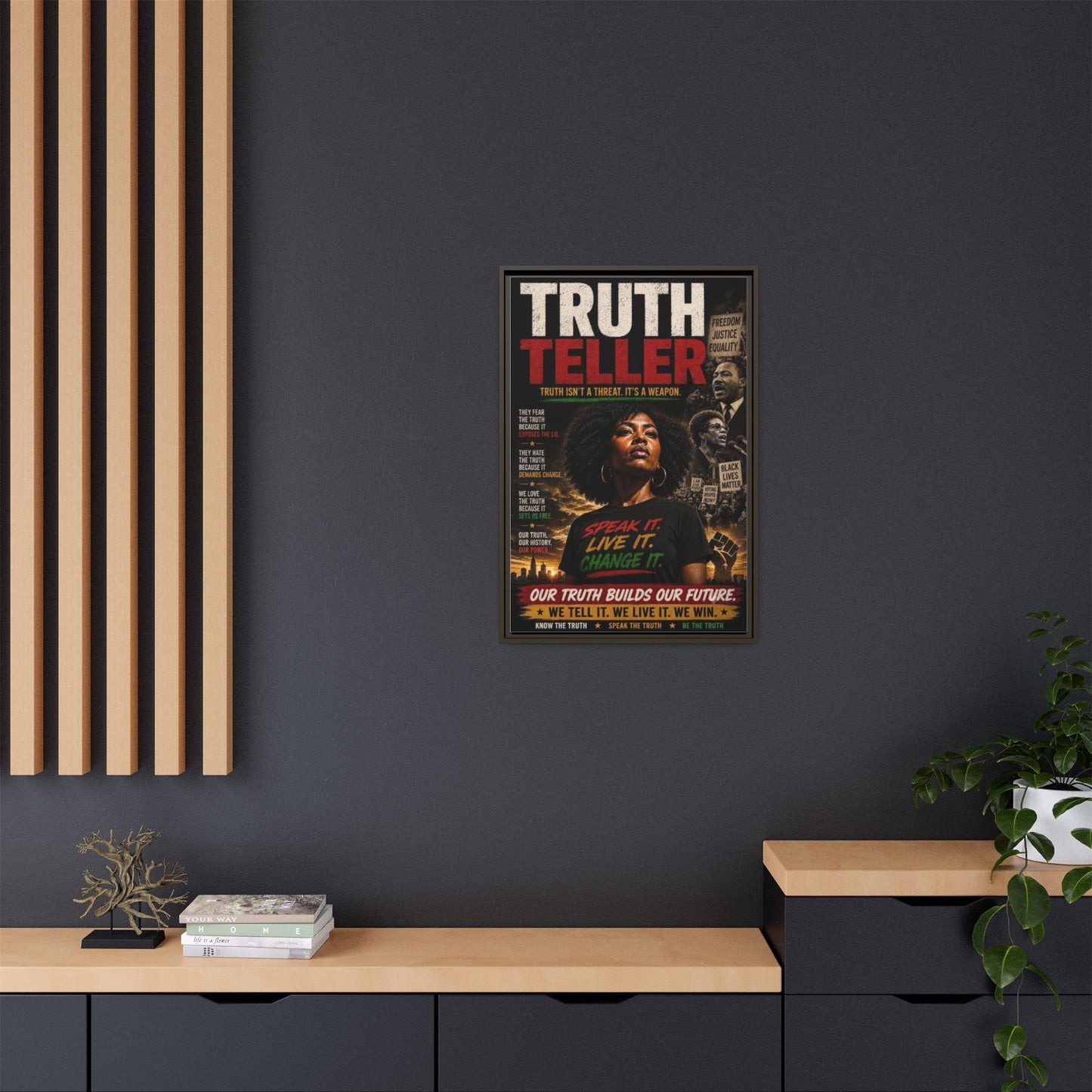 Truth Teller Truth Isn't a Threat. It's a Weapon Framed Canvas  Wall Art