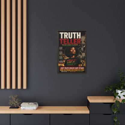 Truth Teller Truth Isn't a Threat. It's a Weapon Framed Canvas  Wall Art