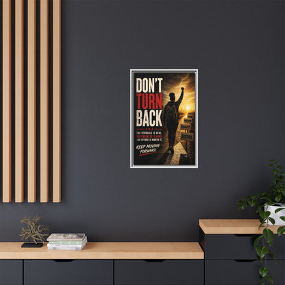 Don't Turn Back Framed Canvas Wall Art