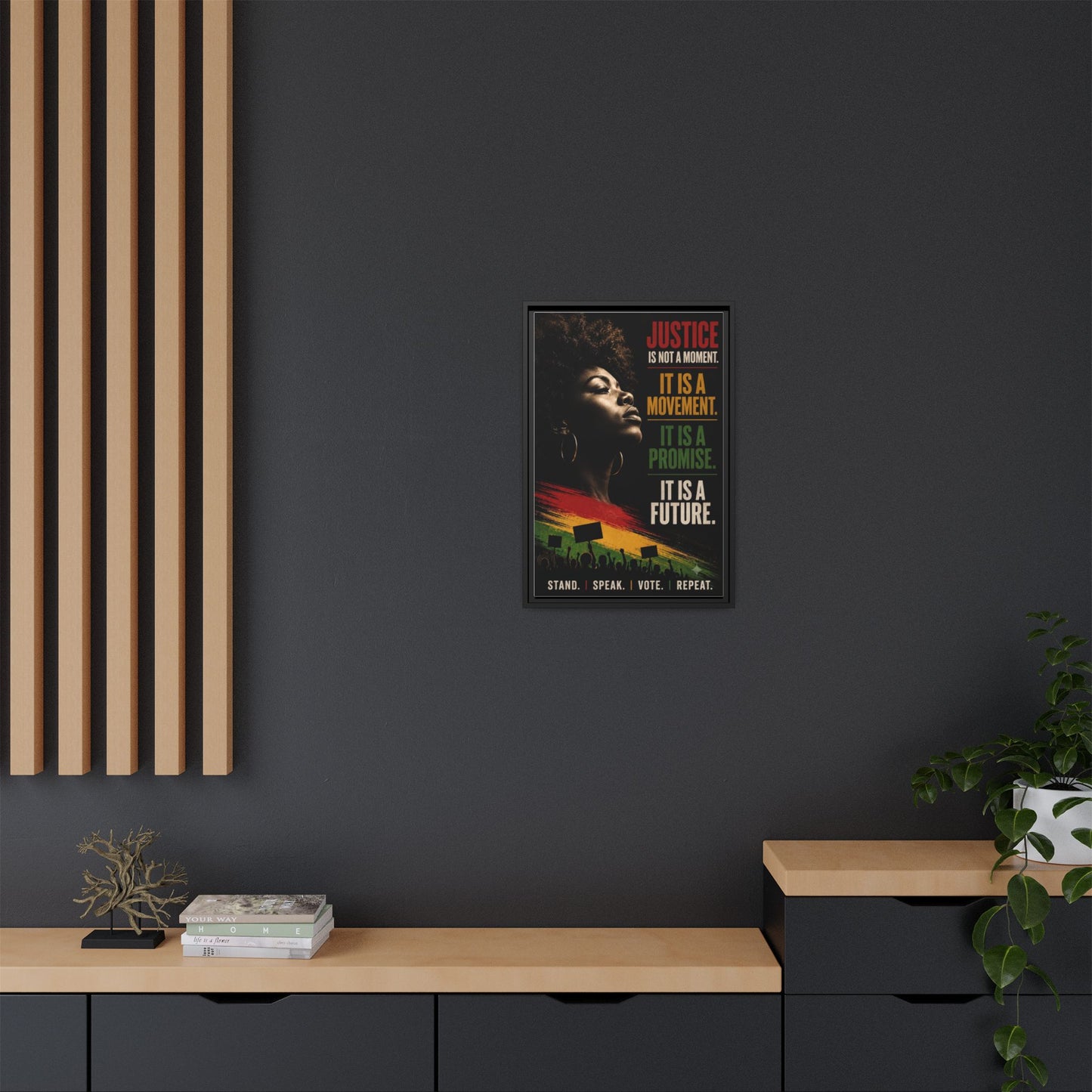 "Justice Is Not a Moment" Framed Canvas  Art