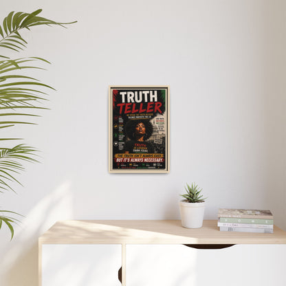 Truth Teller We Speak the Truth Because Silence Protects the Lie  Framed Matte Canvas Wall Art