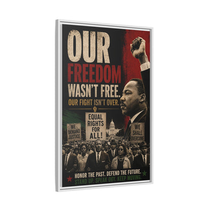 "Our Freedom Wasn't Free" MLK Civil Rights Framed Wall Art