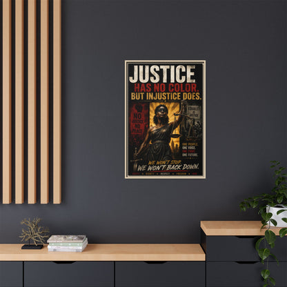 Justice Has No Color. But Injustice Does. Framed Canvas Wall Art