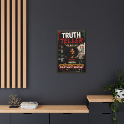Truth Teller We Speak the Truth Because Silence Protects the Lie  Framed Matte Canvas Wall Art