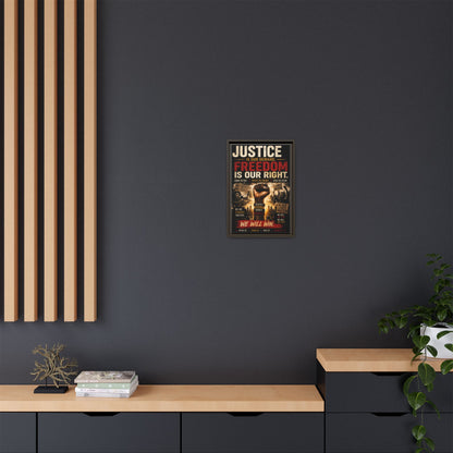 Justice Is Our Demand. Freedom is Our Right. Framed Canvas Wall Art