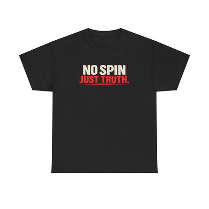 No Spin Just Truth T-Shirt