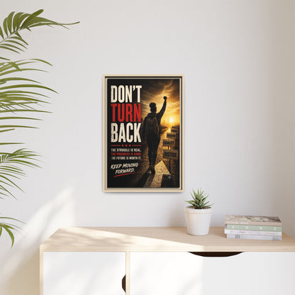 Don't Turn Back Framed Canvas Wall Art