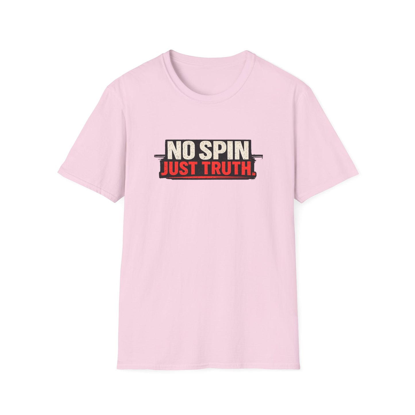 No Spin Just Truth  Soft Style T-Shirt