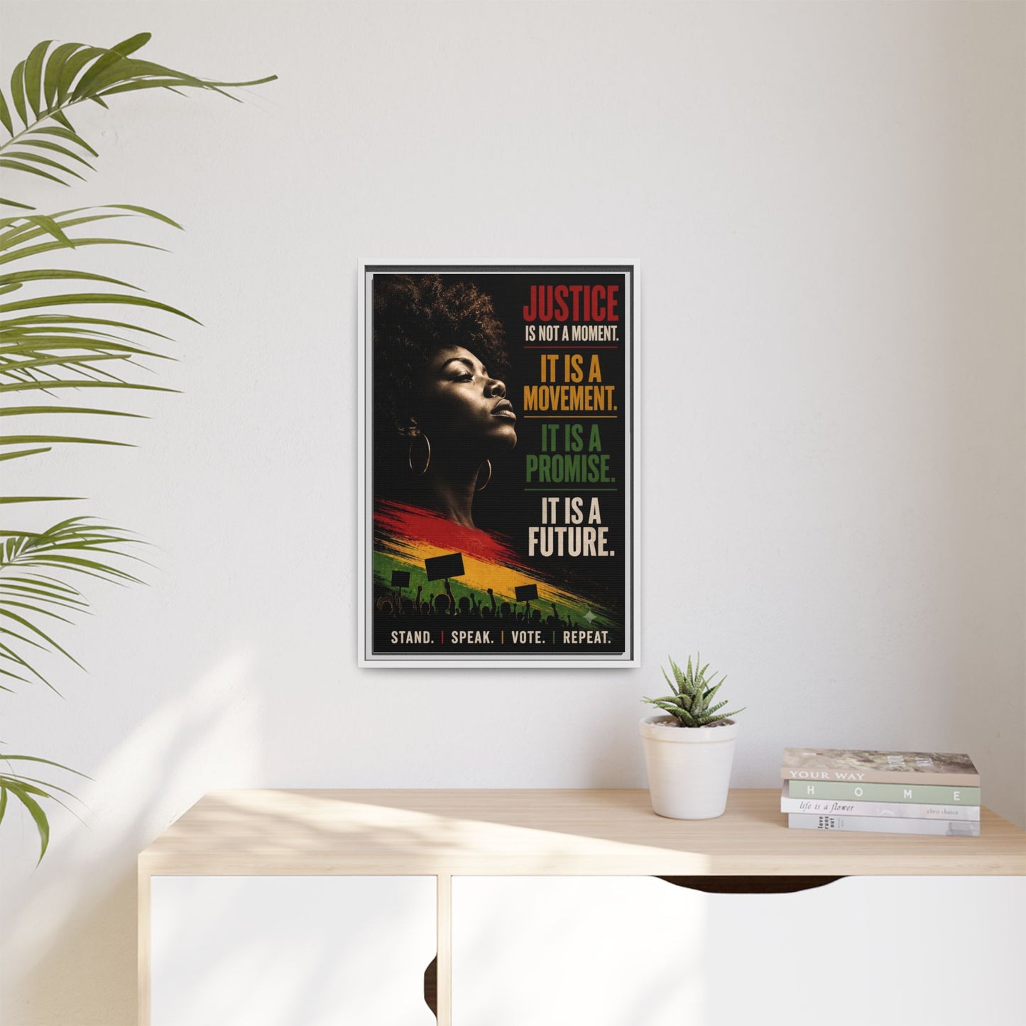 "Justice Is Not a Moment" Framed Canvas  Art