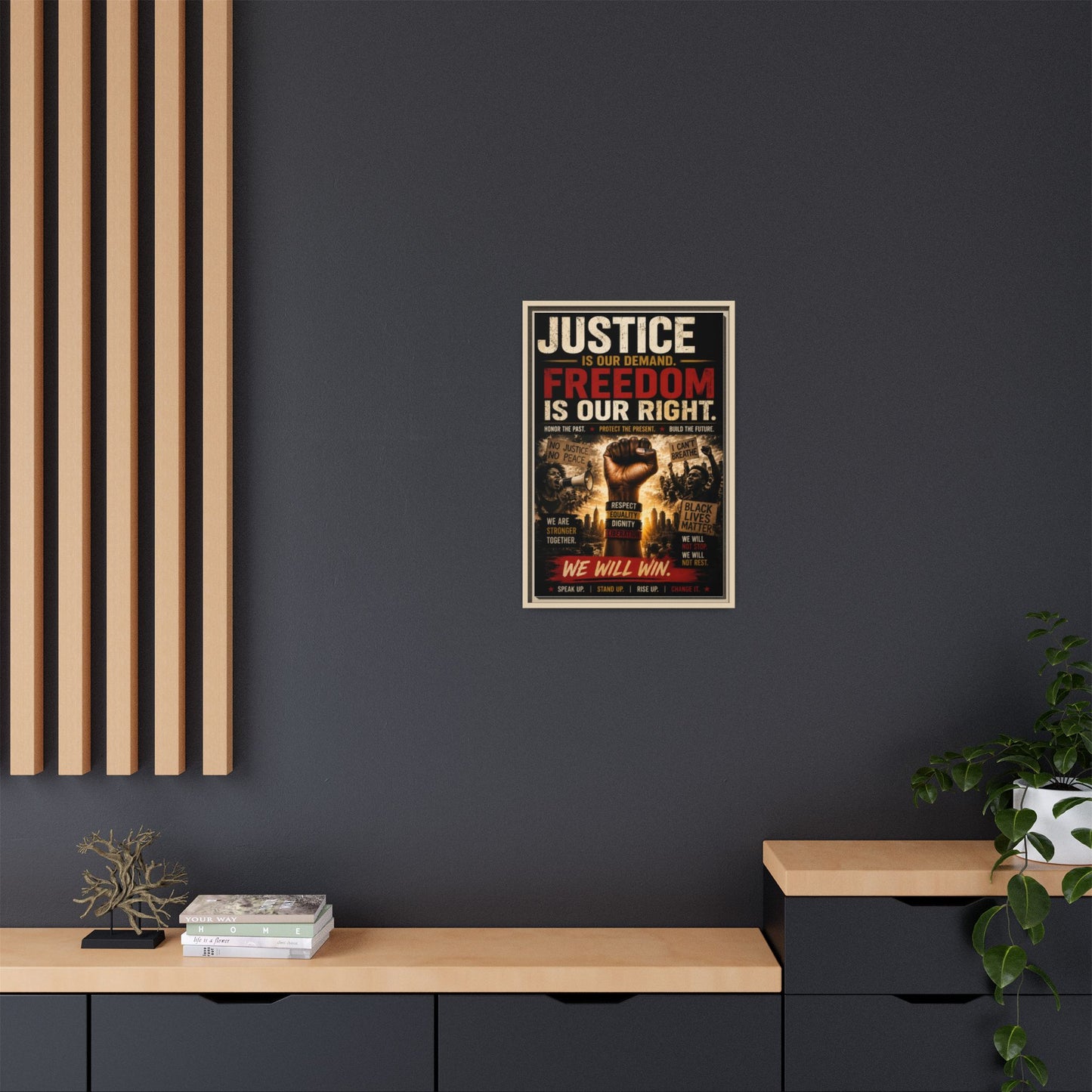 Justice Is Our Demand. Freedom is Our Right. Framed Canvas Wall Art