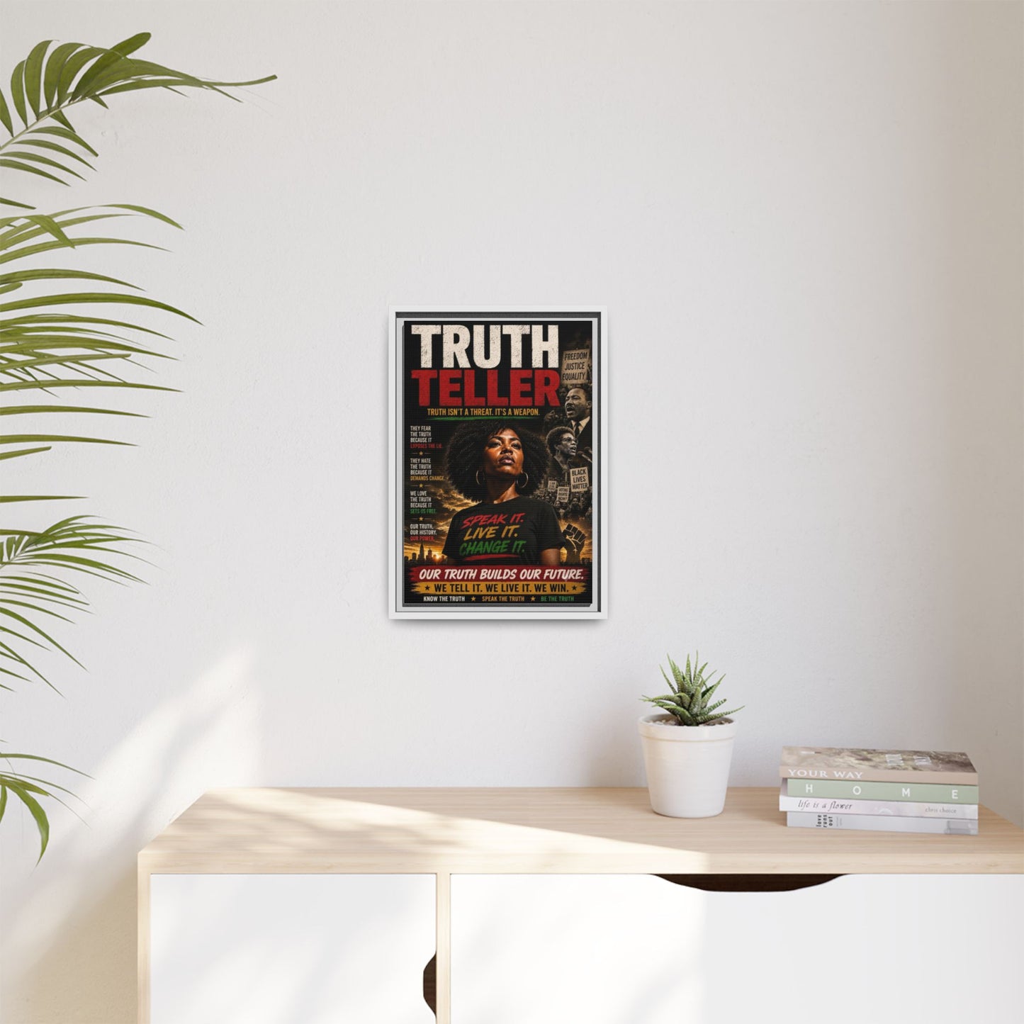 Truth Teller Truth Isn't a Threat. It's a Weapon Framed Canvas  Wall Art