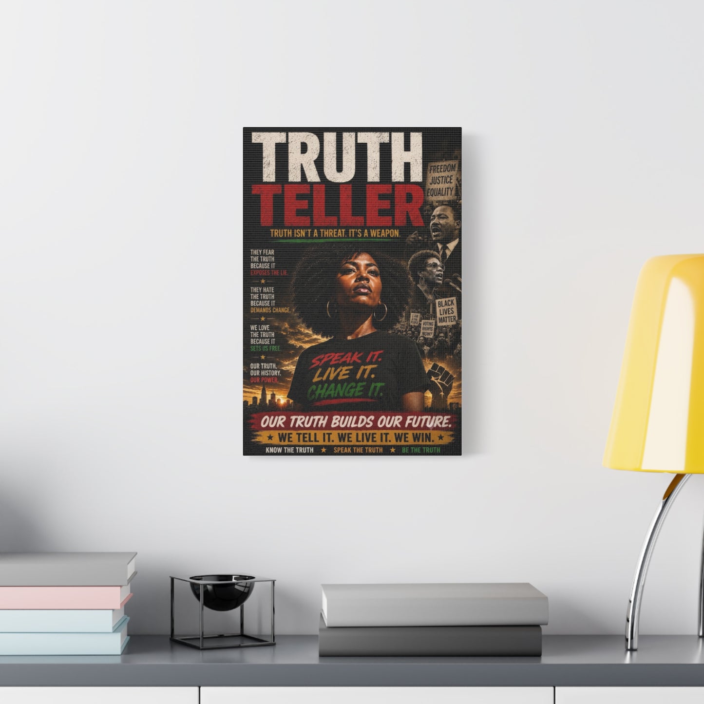 Truth Teller Truth Isn't a Threat. It's a Weapon Canvas Wall Art