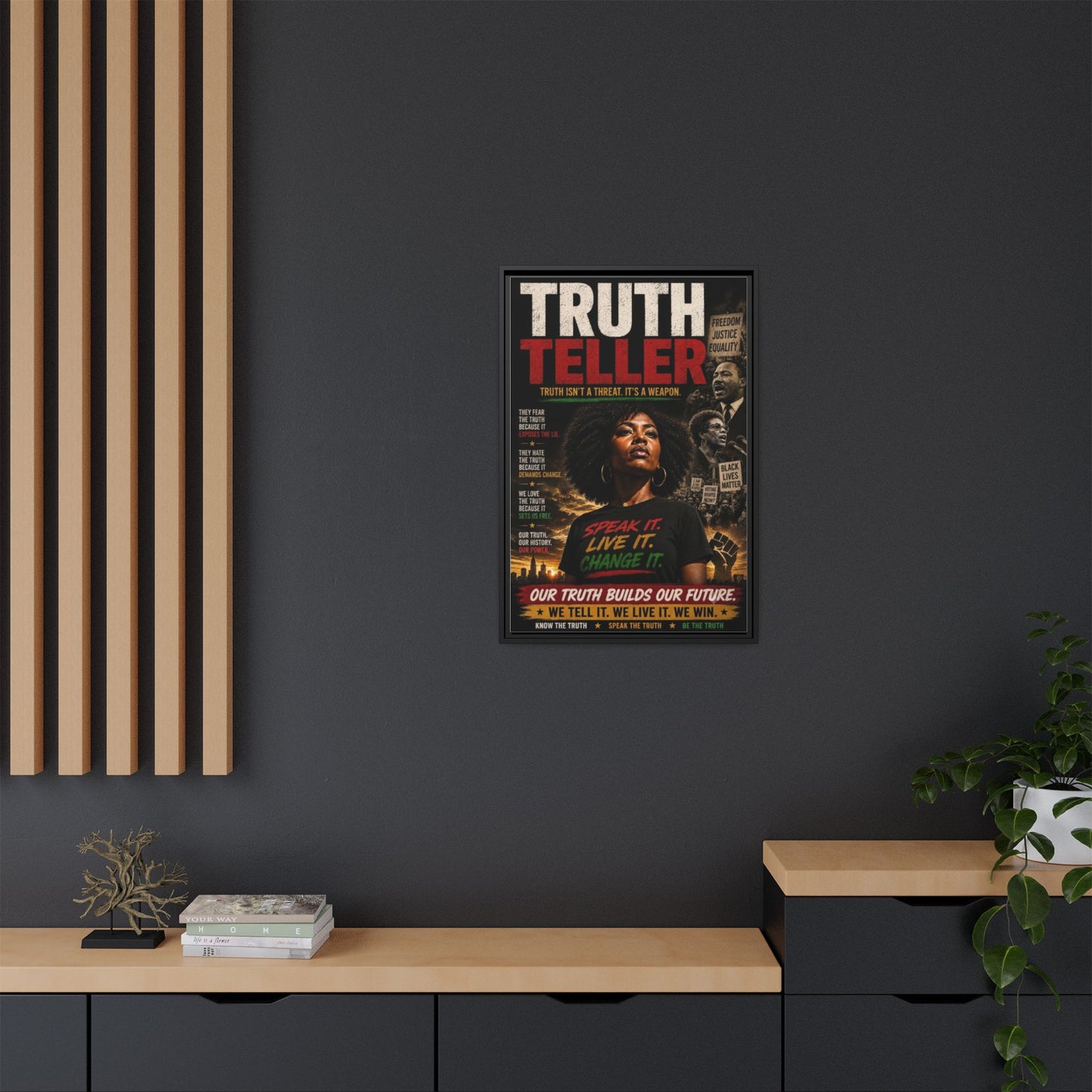 Truth Teller Truth Isn't a Threat. It's a Weapon Framed Canvas  Wall Art