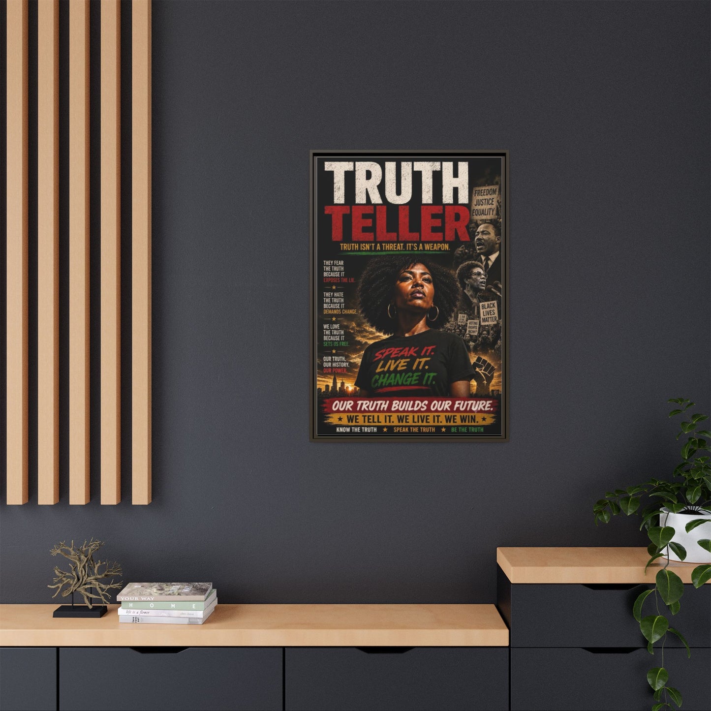 Truth Teller Truth Isn't a Threat. It's a Weapon Framed Canvas  Wall Art