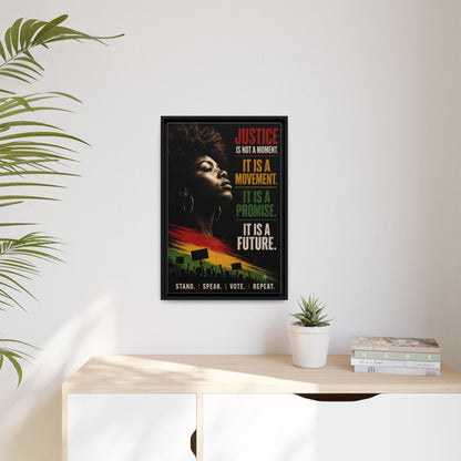 "Justice Is Not a Moment" Framed Canvas  Art