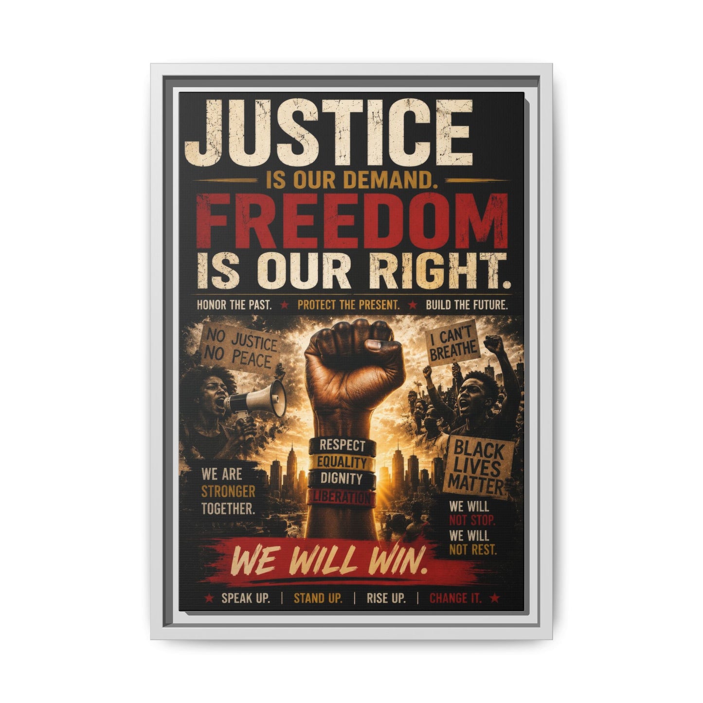 Justice Is Our Demand. Freedom is Our Right. Framed Canvas Wall Art
