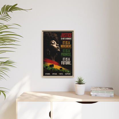 "Justice Is Not a Moment" Framed Canvas  Art