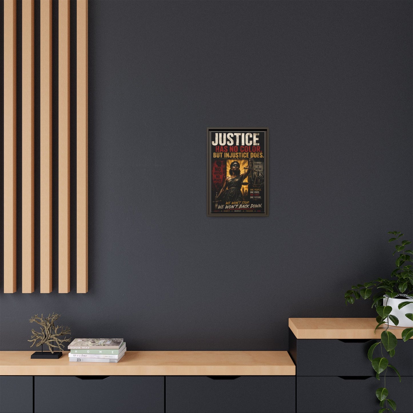 Justice Has No Color. But Injustice Does. Framed Canvas Wall Art