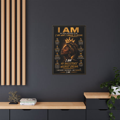 I Am Not What Happened to Me. I Am What I Choose to Become. Framed Canvas Wall Art