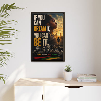 "If You Can Dream It, You Can Be It" Framed Canvas Wall Art