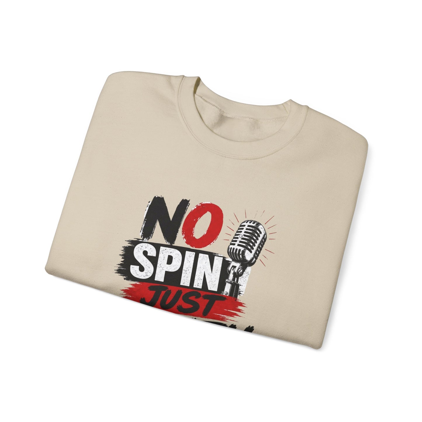 No Spin Just Truth Sweatshirt