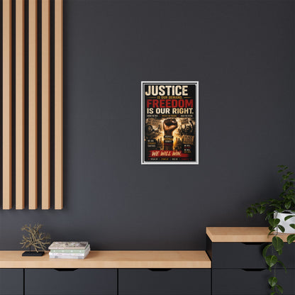 Justice Is Our Demand. Freedom is Our Right. Framed Canvas Wall Art