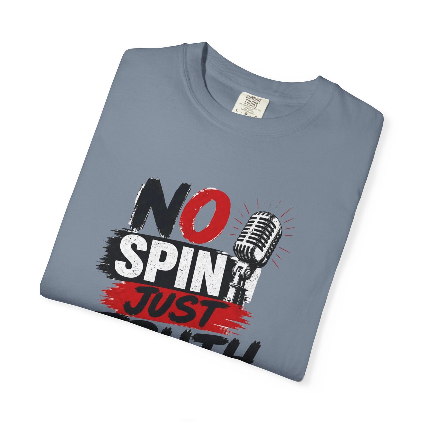 No Spin Just Truth T-Shirt
