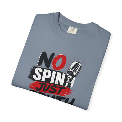 No Spin Just Truth T-Shirt