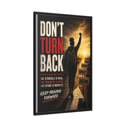 Don't Turn Back Framed Canvas Wall Art