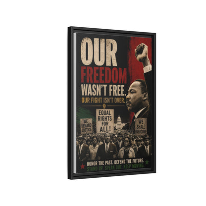 "Our Freedom Wasn't Free" MLK Civil Rights Framed Wall Art