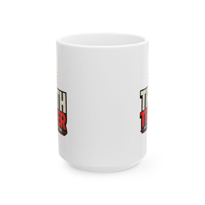 Truth Teller Mug  (11oz & 15oz)