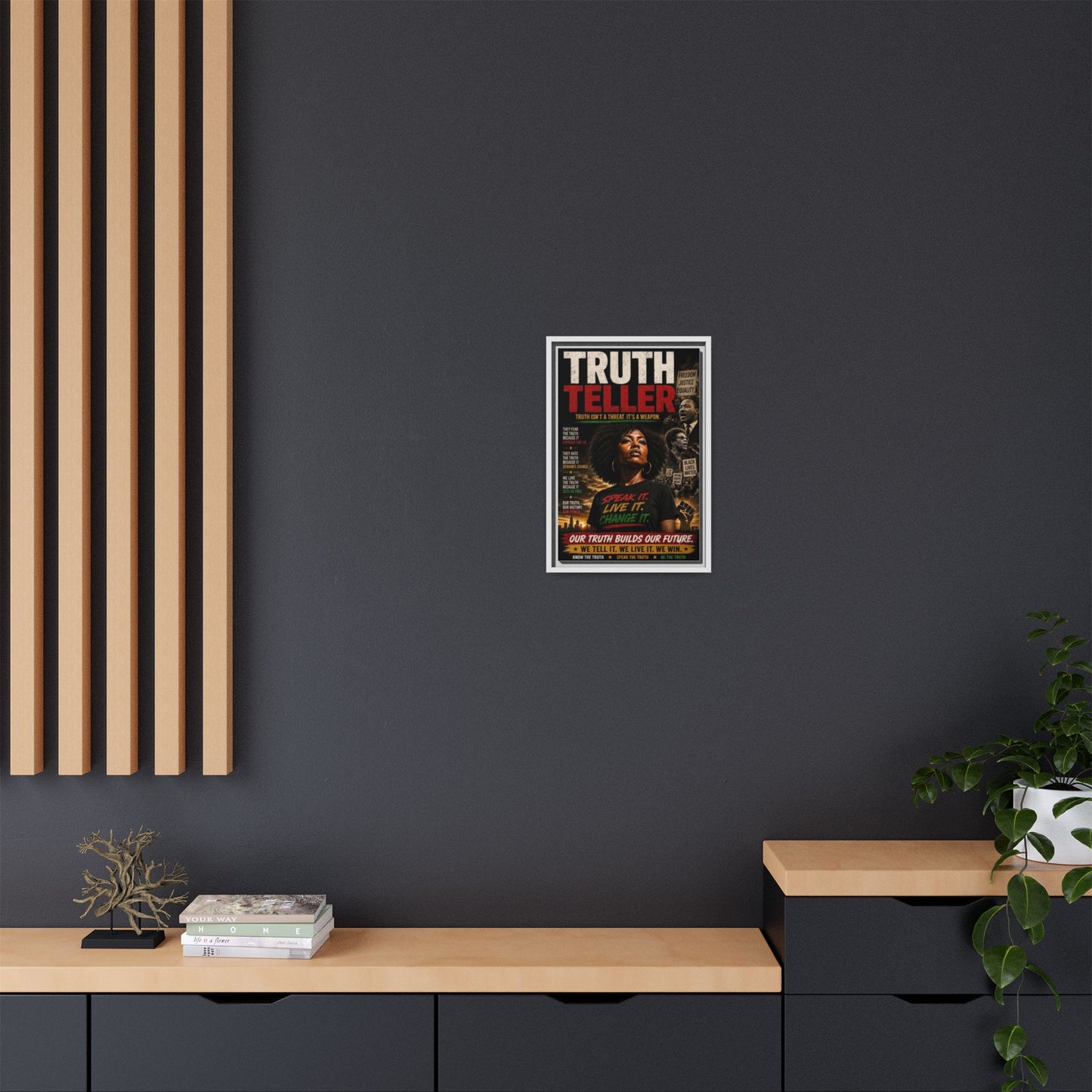 Truth Teller Truth Isn't a Threat. It's a Weapon Framed Canvas  Wall Art