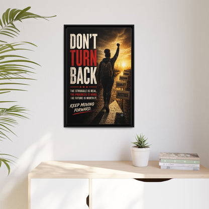 Don't Turn Back Framed Canvas Wall Art