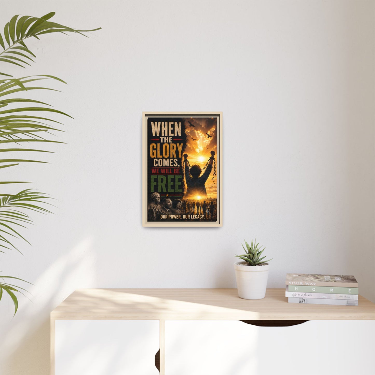 "When the Glory Comes We Will Be Free" Framed Canvas Print  Wall Art